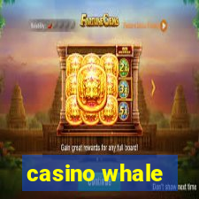 casino whale